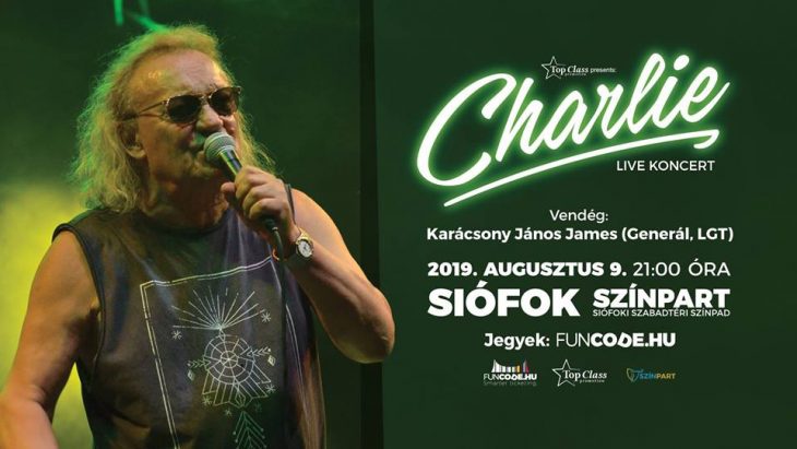 Charlie koncert, Siófok, Szabadtéri színpad, Augusztus 9. 21:00