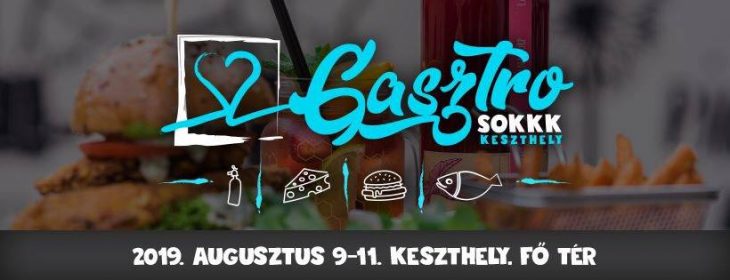 Keszthelyi gasztro sokkk 2019, Augusztus 9-11.