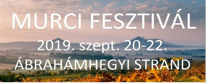 Murci fesztivál, Ábrahámhegy, Szeptember 20-22.