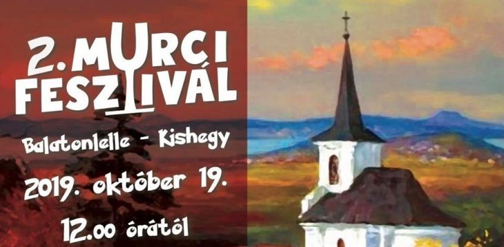 II. Murci fesztivál, Balatonlelle-Kishegy, Október 19.