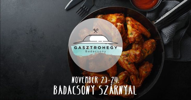 Gasztrohegy 9. | Badacsony szárnyal | November 23-24.
