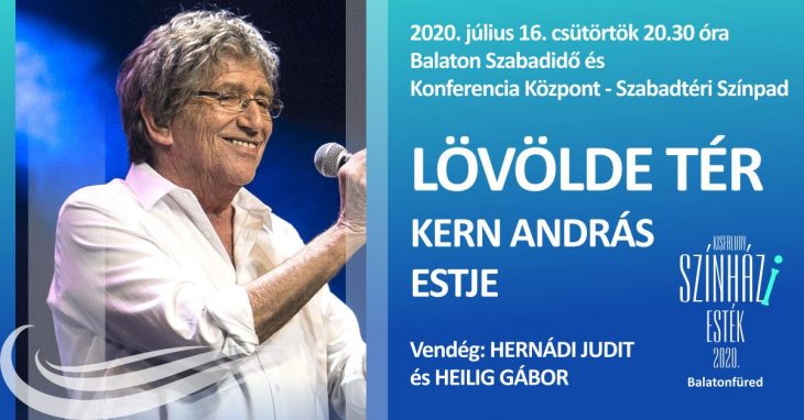 Kern András estje – Lövölde tér | Balatonfüred | Július 16.