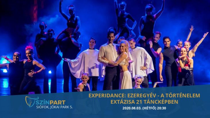 ExperiDance: Ezeregyév tánc-show | Siófok | Augusztus 3.