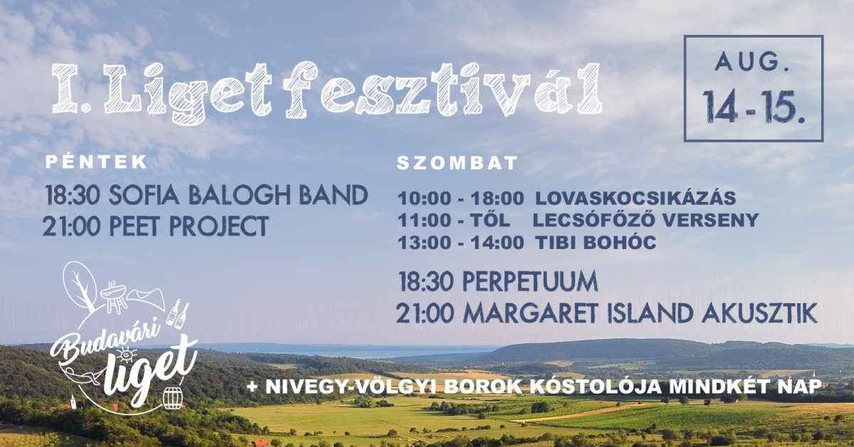 I. Budavári Liget Fesztivál| Óbudavár | Augusztus 14-15