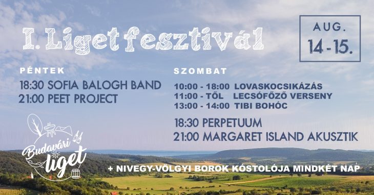 I. Budavári Liget Fesztivál| Óbudavár | Augusztus 14-15