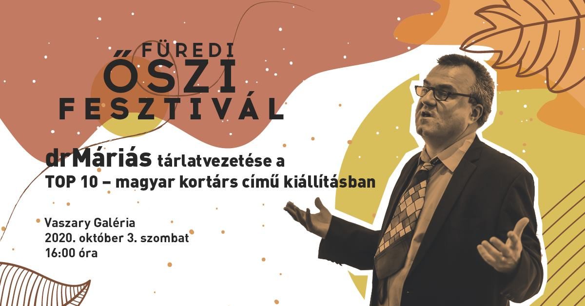 drMáriás és a Top10 | Vaszary Galéria Balatonfüred | Október 3.