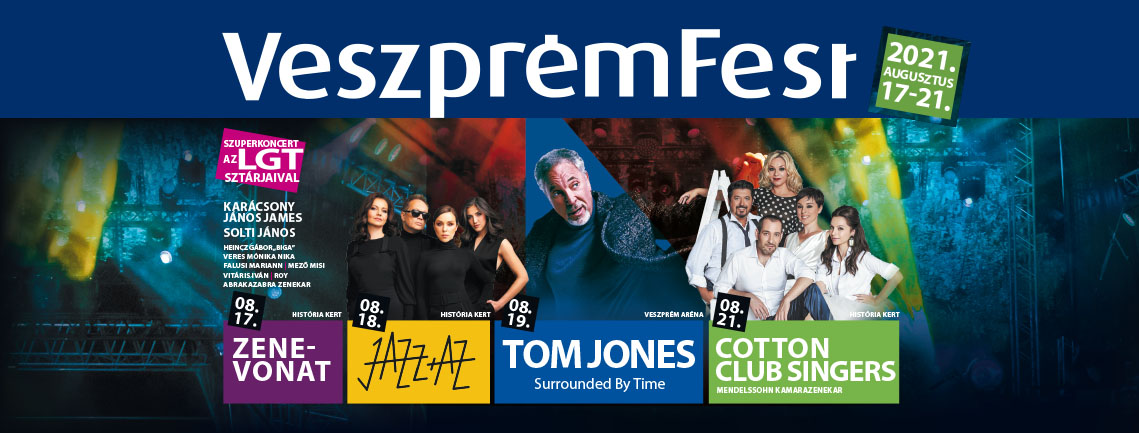 Veszprémfest 2021 | Augusztus 17-21.