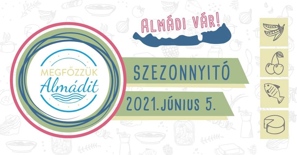 Megfőzzük Almádit – Szezonnyitó 2021 | Balatonalmádi | 2021 Június 5.