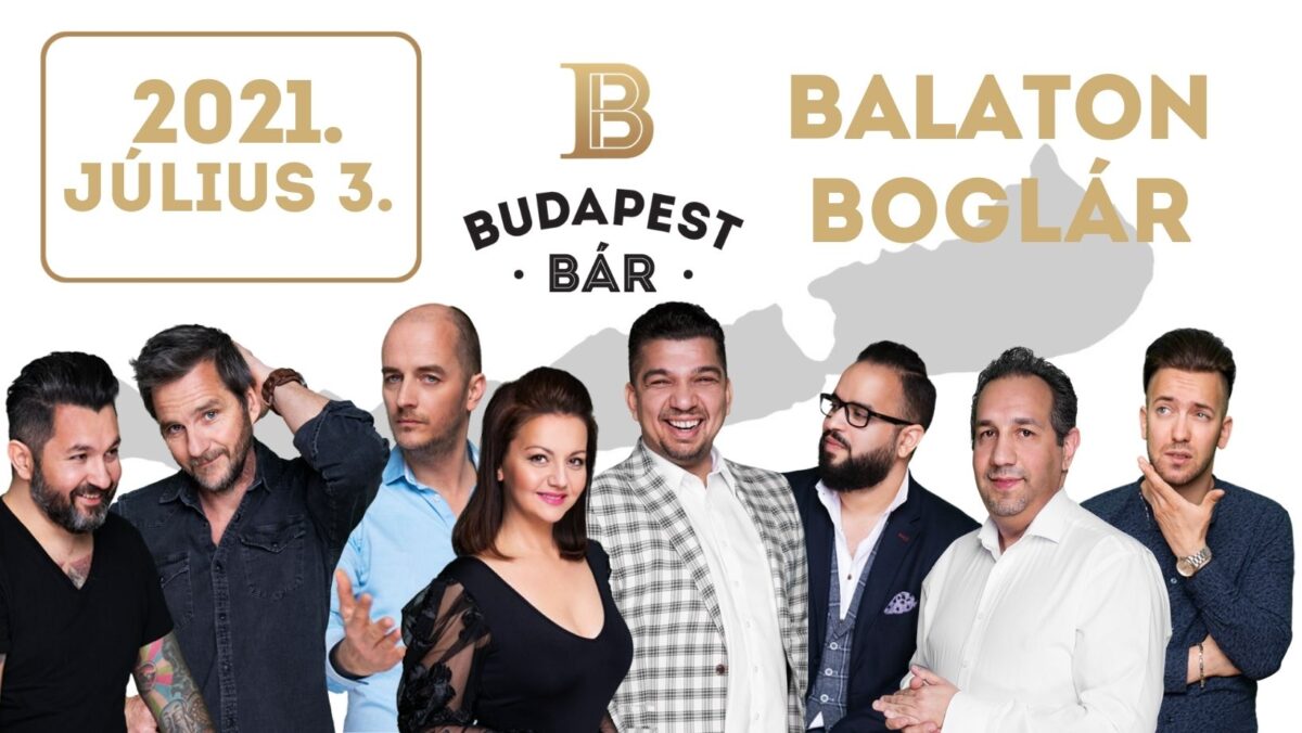Budapest Bár koncert Balatonbogláron | 2021 július 3.