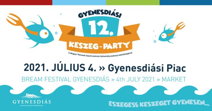 Gyenesdiási Keszeg-Party | 2021 július 4., vasárnap