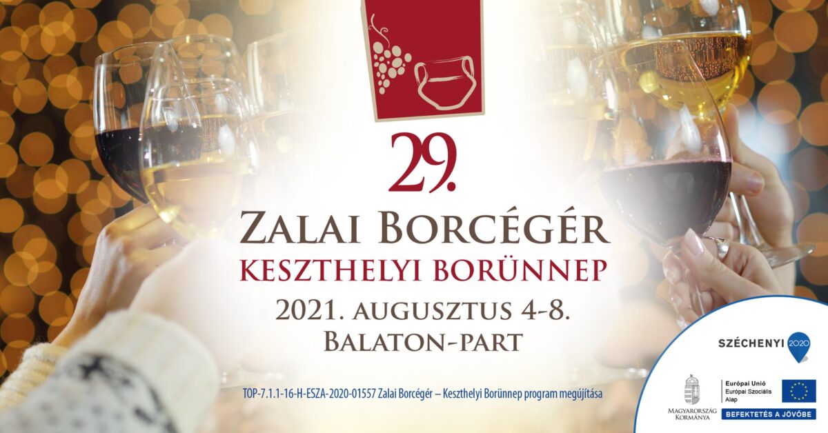 29. Zalai Borcégér – Keszthelyi Borünnep | Augusztus 4-8.