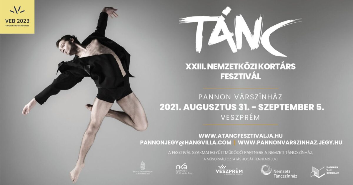 TÁNC XXIII. Nemzetközi Kortárs Fesztivál | Veszprém | 2021. augusztus 31. – szeptember 5.