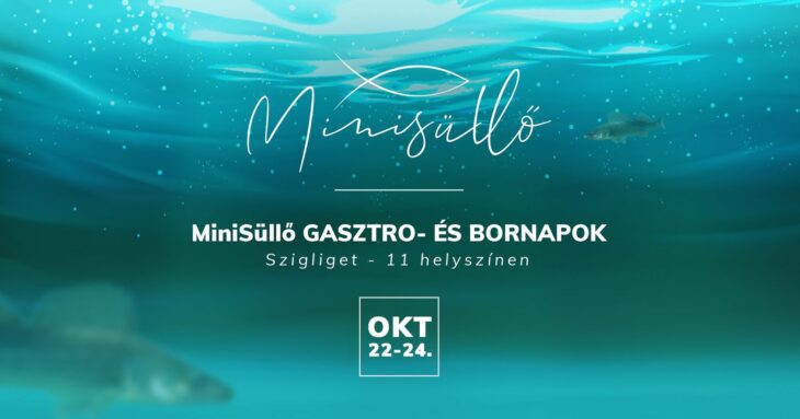 MiniSüllő GASZTRO- ÉS BORNAPOK feat. NOBU | Szigliget | 2021. október 22-24.