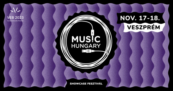 Music Hungary Showcase Fesztivál | Veszprém | 2021. november 17-18.