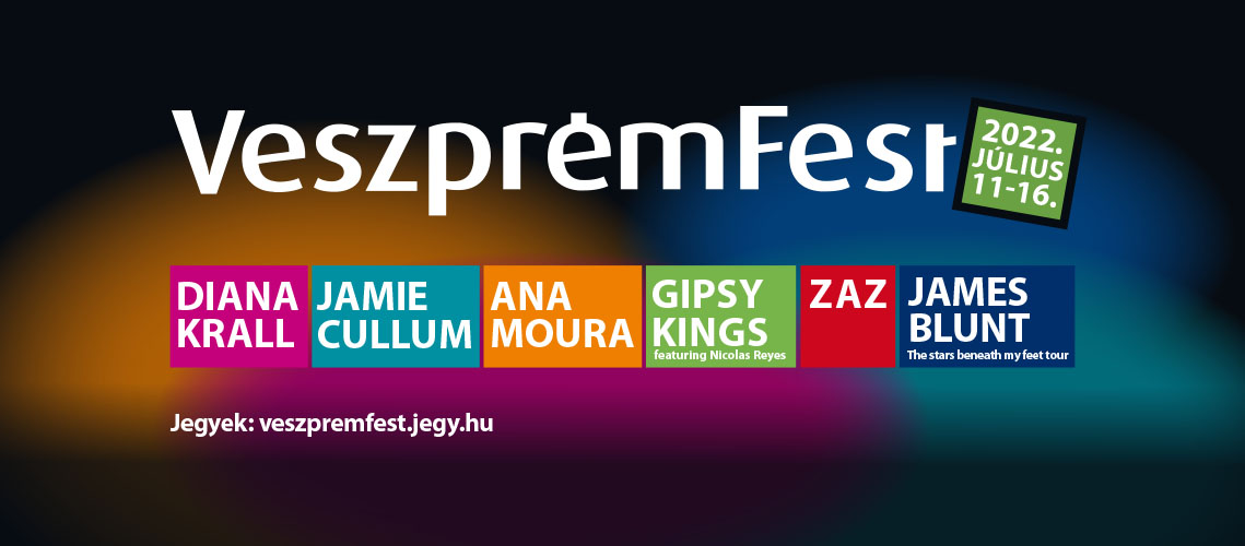 Veszprémfest 2022 | Veszprém | 2022 július 11-16.