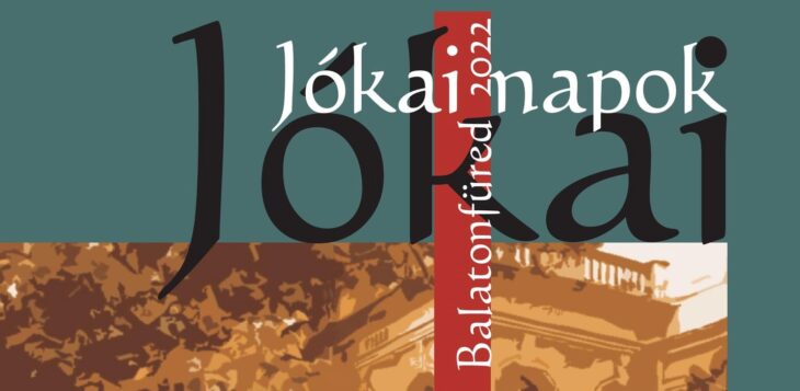 Jókai Napok 2022 | Balatonfüred | 2022. április 29 – május 1.
