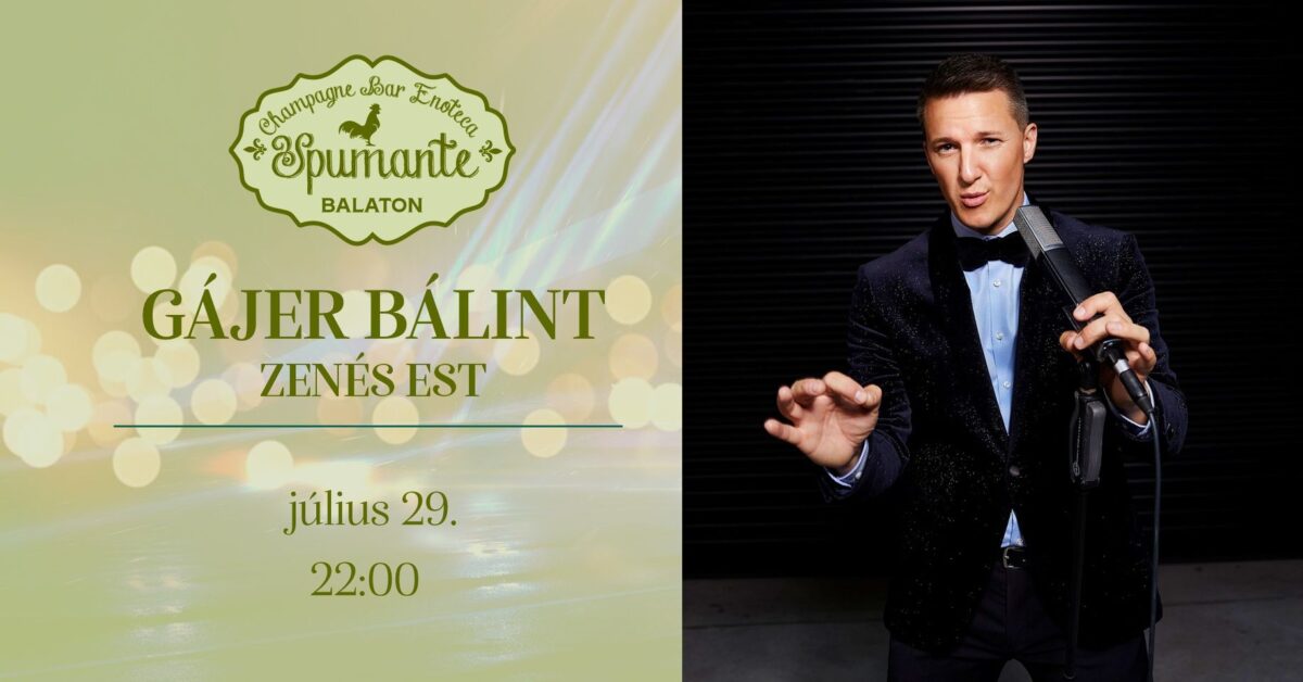 Gájer Bálint zenés est | Balatonakarattya | 2022 július 29.