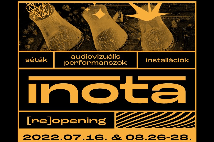 INOTA re-opening | Audio-vizuális program | 2022 július 16.