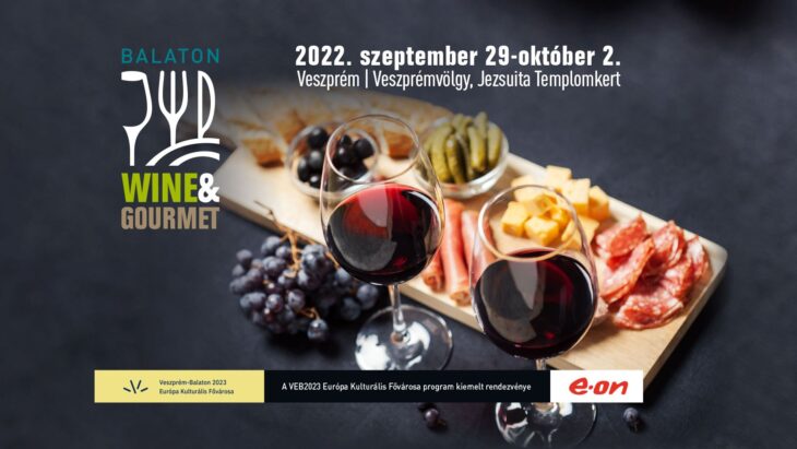 Balaton Wine and Gourmet – gasztro ünnep Veszprémben | 2022 szeptember 29 – október 2.