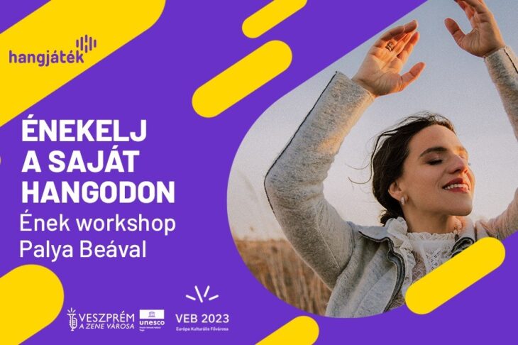 Ének workshop Palya Beával | Veszprém | 2022 október 13.