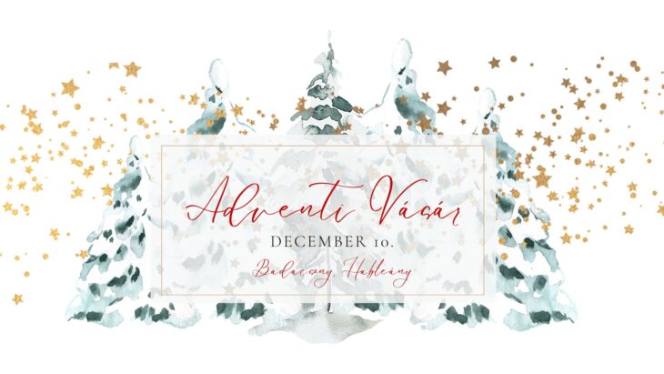 Adventi vásár a Hableányban | Badacsony | 2022 december 10. és 17.