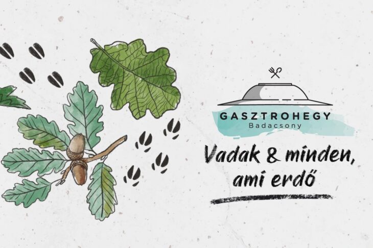 Gasztrohegy Badacsony – Vadak és minden ami erdő | 2023 február 18-19.