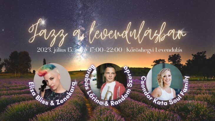 Jazz a levendulásban | Kőröshegy | 2023 július 15.