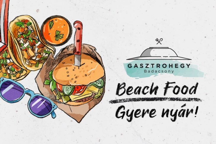 Gasztrohegy Badacsony – Beach Food | 2024 április 20-21.