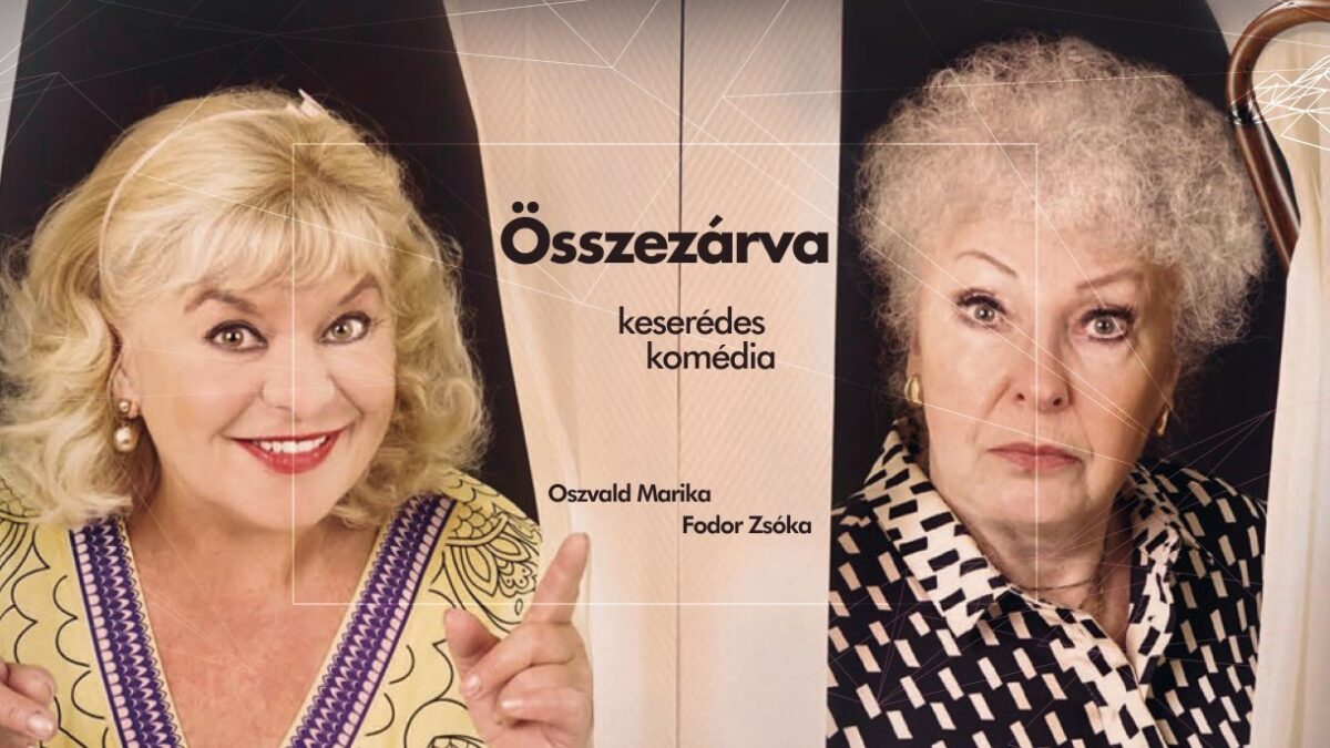 ÖSSZEZÁRVA – Oszvald Marika – Fodor Zsóka-ELMARAD! | Balatonfüred | 2024 október 2.