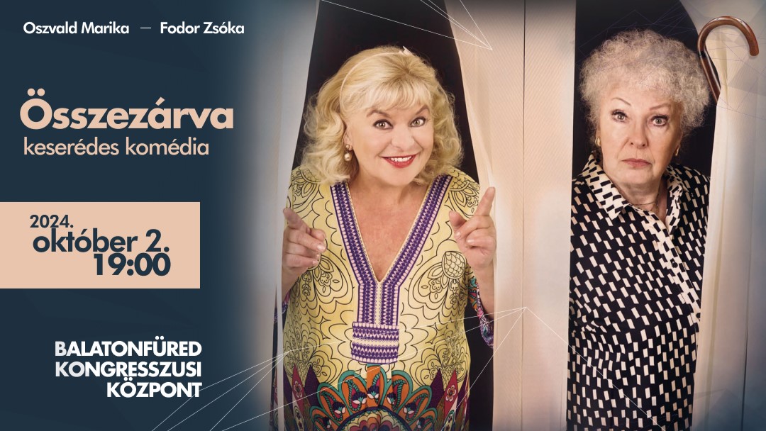 Balatonfüred Összezárva Oszvald Marika Fodir Zsóka