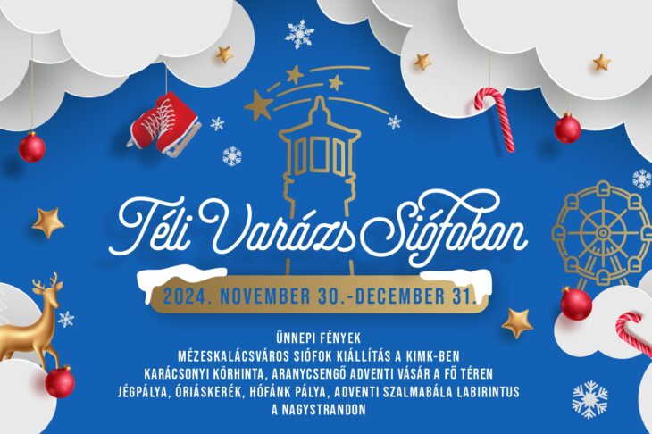 Téli Varázs – Adventi Programok Siófokon | 2024 november 30 – december 24.