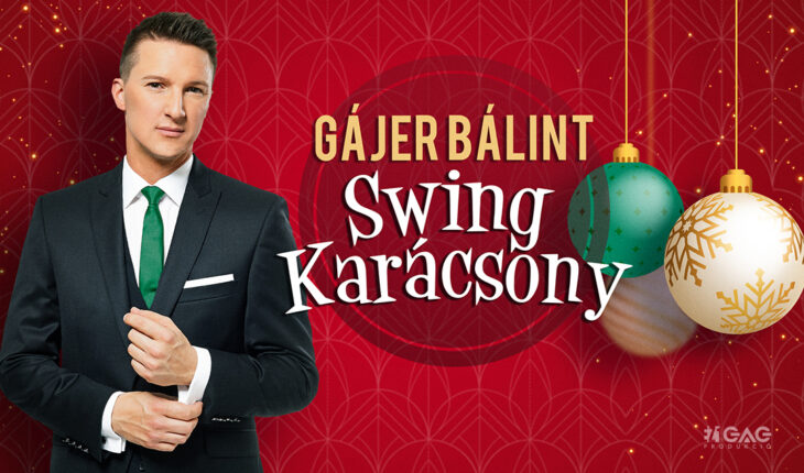 Gájer Bálint – Swing Karácsony Lemezbemutató koncert | Veszprém | 2024 december 8.