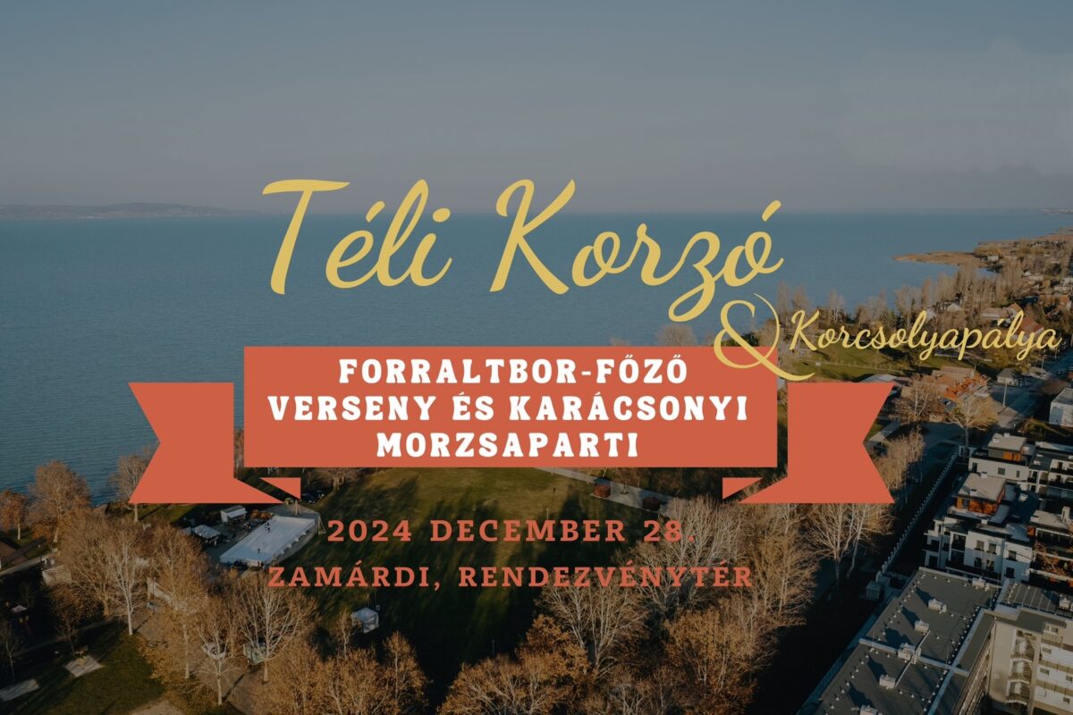 Forraltbor-főző verseny és Karácsonyi Morzsaparti | Zamárdi | 2024 december 28.