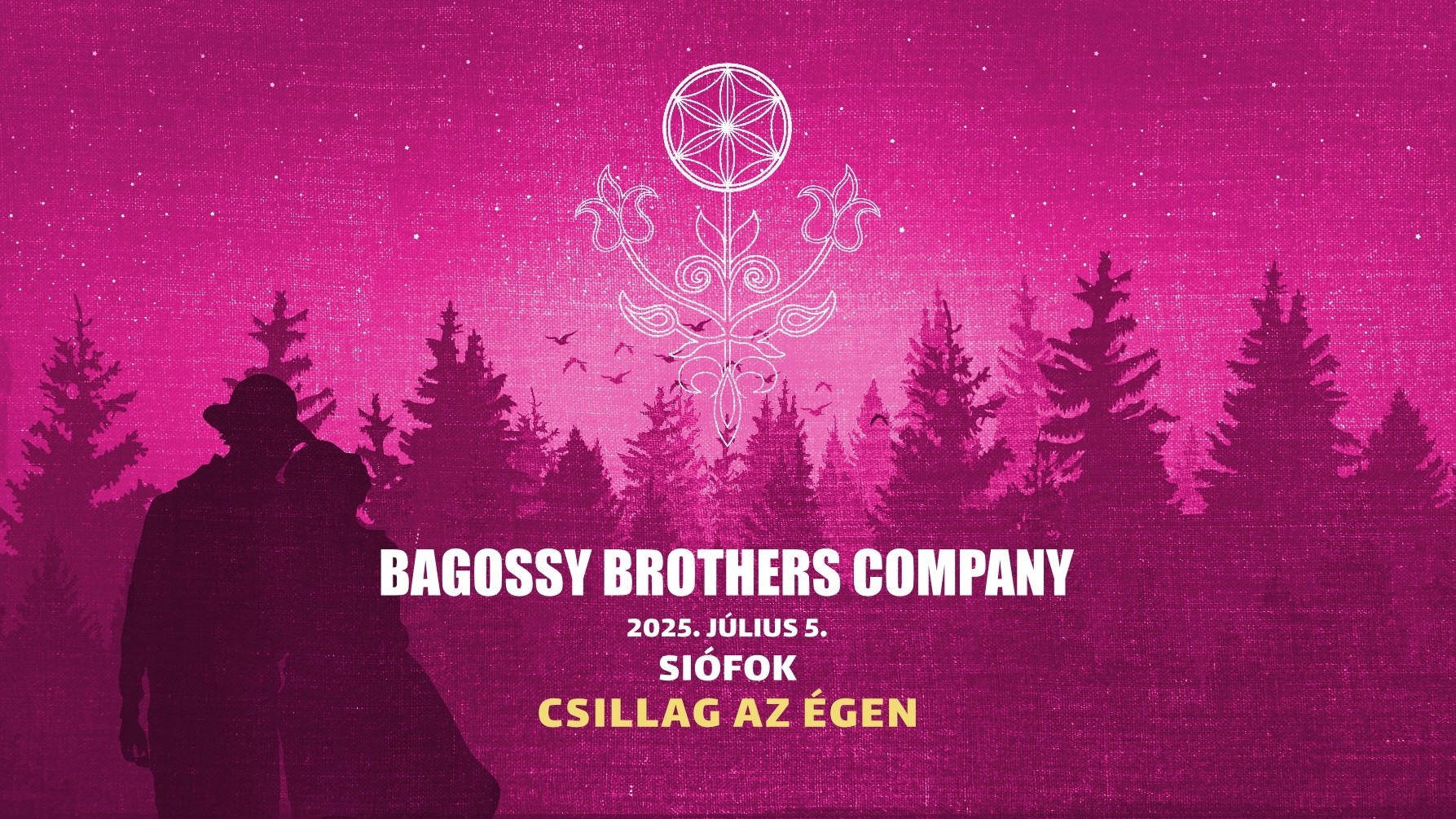 Bagossy Brothers Company Csillag az égen Siófoki Szabadtéri Színpad 2025