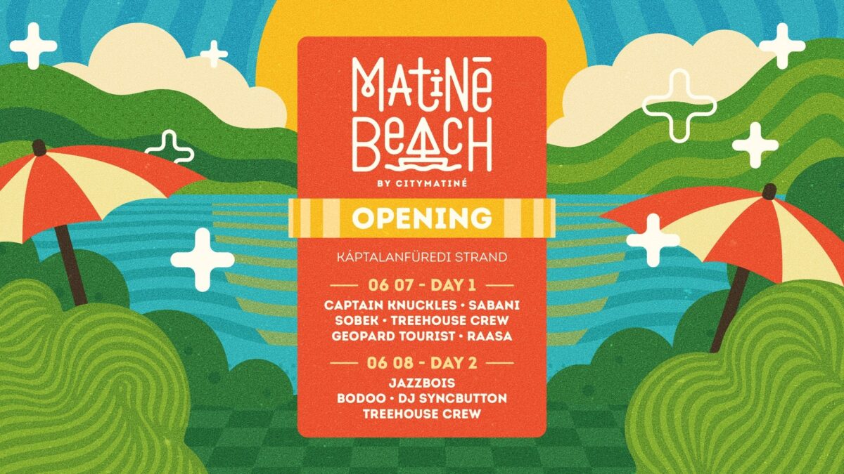 CityMatiné Beach Opening | Káptalanfüred | 2025 június 7-8.