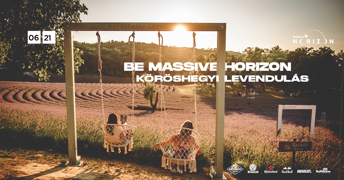 Be Massive Horizon Kőröshegyi Levendulás 2025