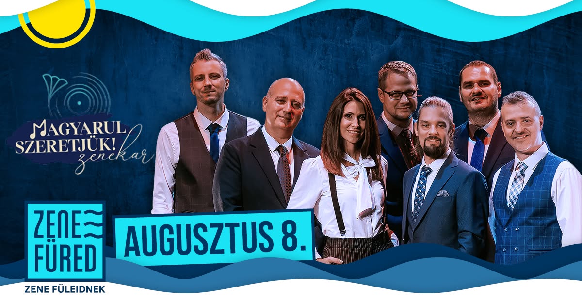 Magyarul Szeretjük Zenekar Balatonfüred ZeneFüred