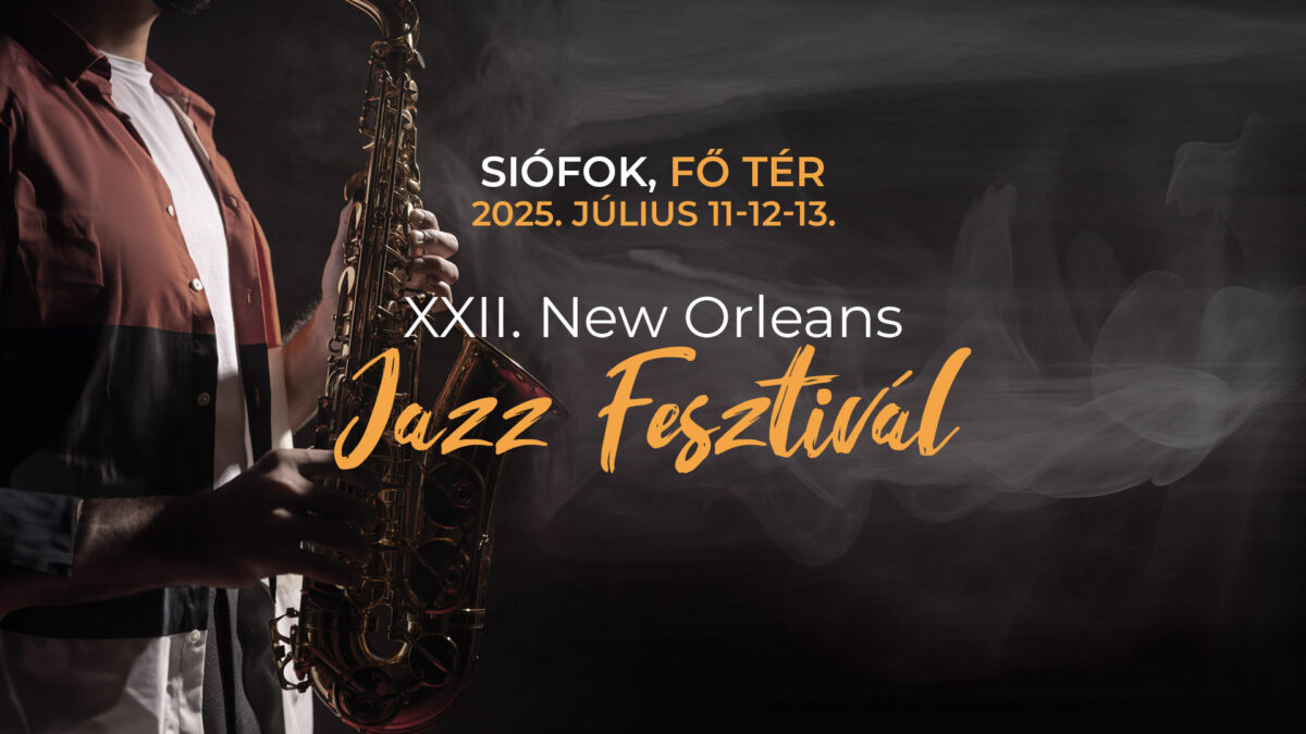 XXII. Siófoki New Orleans Jazz Fesztivál | 2025 július 11-13.