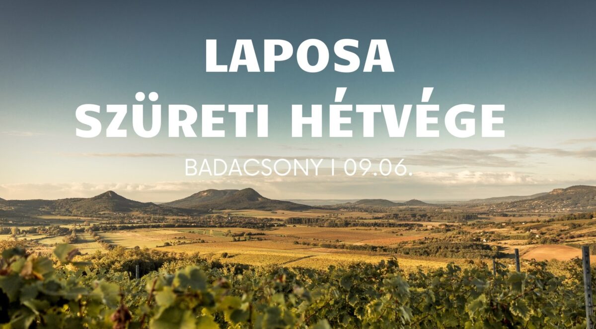 Laposa Szüreti Hétvége | Badacsony | 2025 szeptember 6.