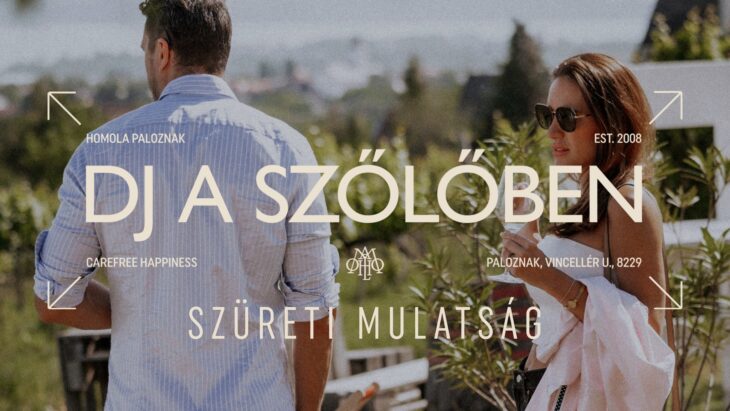 DJ a Szőlőben – Szüreti Mulatság | Paloznak | 2025 szeptember 20-21.