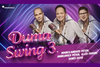 Duma Swing 3. – zenés este a Dumaszínház sztárjaival | Balatonfüred | 2025 november 14.