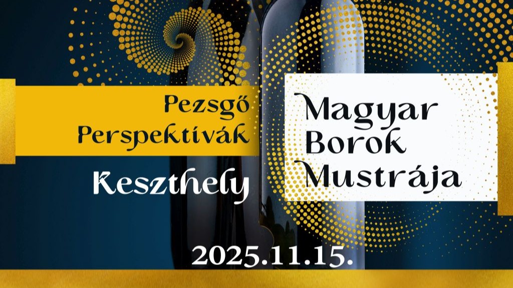 Magyar Borok Mustrája | Keszthely | 2025 november 15.