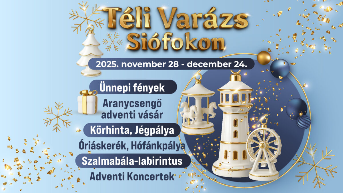 Téli Varázs Siófokon | 2025 november 28 – december 24.