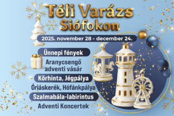 Téli Varázs Siófokon | 2025 november 28 – december 24.