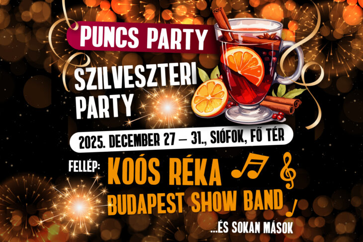 Puncs Party és Szilveszter Siófokon | 2025 december 27-31.
