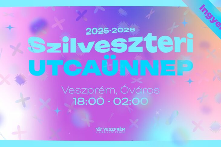 Szilveszteri Utcaünnep | Veszprém | 2025 december 31.