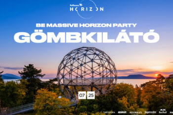 Be Massive Horizon – Gömbkilátó |  2026 július 25.