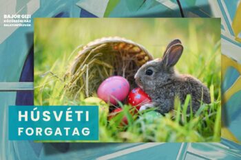 Húsvéti Forgatag Balatonföldváron | 2026 április 5.