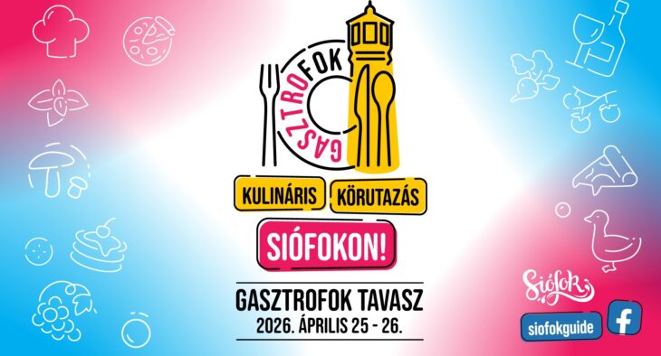 GasztroFok Tavasz | Siófok | 2026 április 25-26.