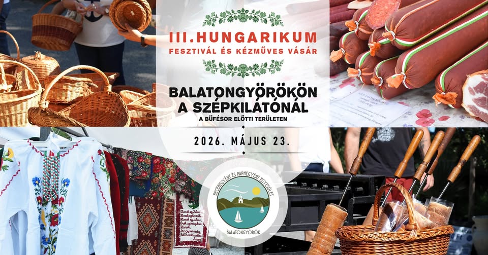 Hungarikum Fesztivál Balatongyörök 2026
